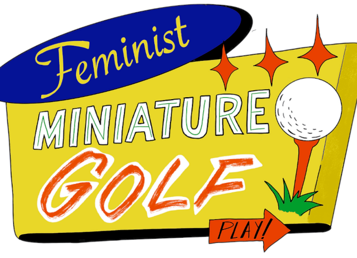 The world’s first feminist mini golf course has opened – and it teaches reproductive justice